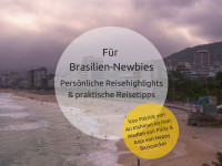 Brasilien Interview: Persönliche Reisehighlights und 3 praktische Reisetipps für Brasilien-Einsteiger