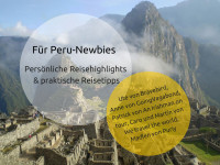 Peru Interview: Persönliche Reisehighlights und praktische Reisetipps für Peru-Einsteiger