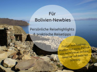 Bolivien Interview: Persönliche Reisehighlights und praktische Reisetipps für Bolivien-Einsteiger