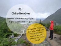 Chile Interview: Persönliche Reisehighlights und praktische Reisetipps für Chile-Einsteiger