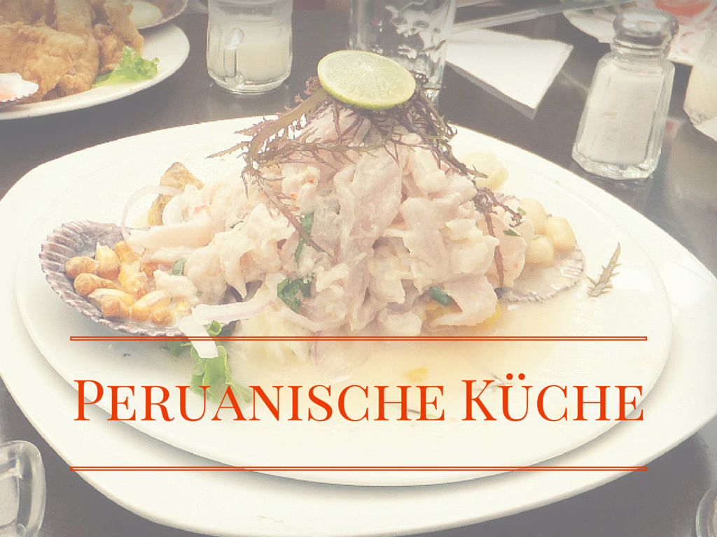 Wie heißt das peruanische Nationalgericht? Wie heißt das peruanische Nationalgericht?