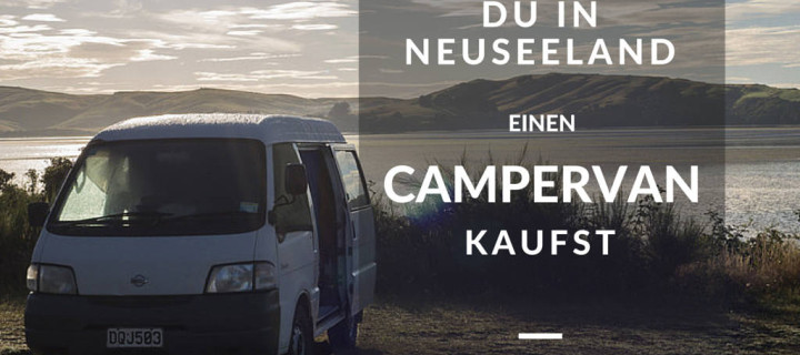 Wie Du in Neuseeland einen Campervan kaufst