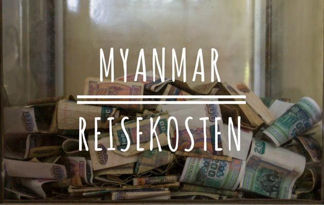 Myanmar Reisekosten