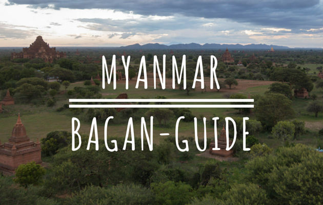Myanmar Bagan Guide