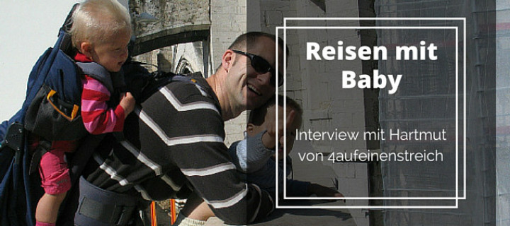 Reisen mit Baby – Interview mit Hartmut von 58 Grad Nord