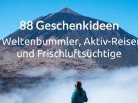 88 Geschenkideen für Weltenbummler, Aktiv-Reisende und Frischluftsüchtige