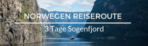 Norwegen Reiseroute Sognefjord